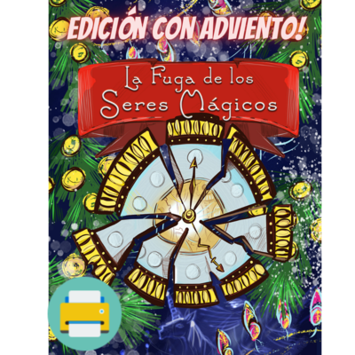 La Fuga de los Seres Mágicos - Versión para imprimir con adviento