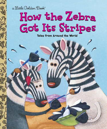 Little Golden Book How the Zebra Got Its Stripes