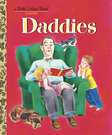 Little Golden Book Daddies Little Golden Book Daddies