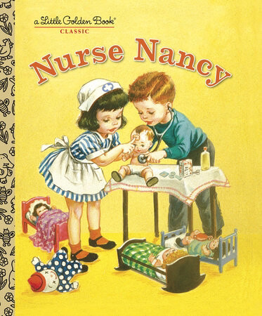 Little Golden Book Nurse Nancy Little Golden Book Nurse Nancy