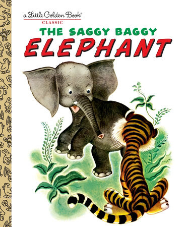 Little Golden Book The Saggy Baggy Elephant