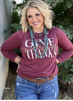 Texas True Threads Give Thanks in Everything L/S T