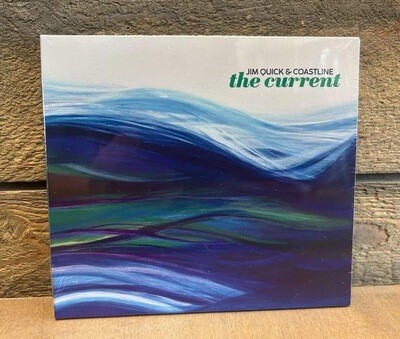 Jim Quick and Coastline - The Current CD