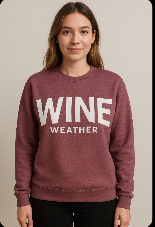 Wine Weather unisex crewneck sweatshirt