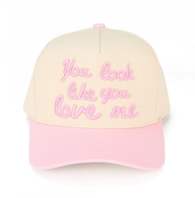 &quot;You look like you love me” embroidered cap