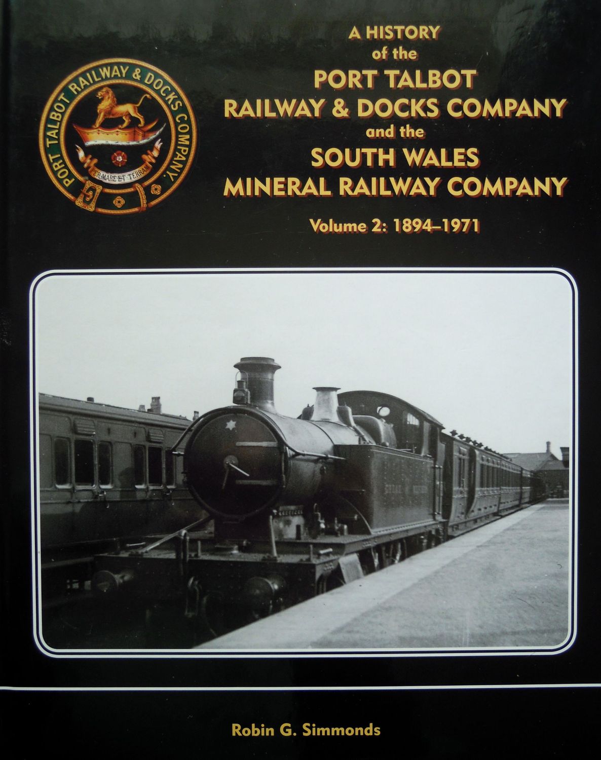 Ref RS17: A History of the Port Talbot Railway and the South Wales Mineral Railway Company. Vol 2. 1894-1971. Lightmoor 2013. Author: Simmonds Ref RS17: A History of the Port Talbot Railway and the South Wales Mineral Railway Company. Vol 2. 1894-1971. Lightmoor 2013. Author: Simmonds