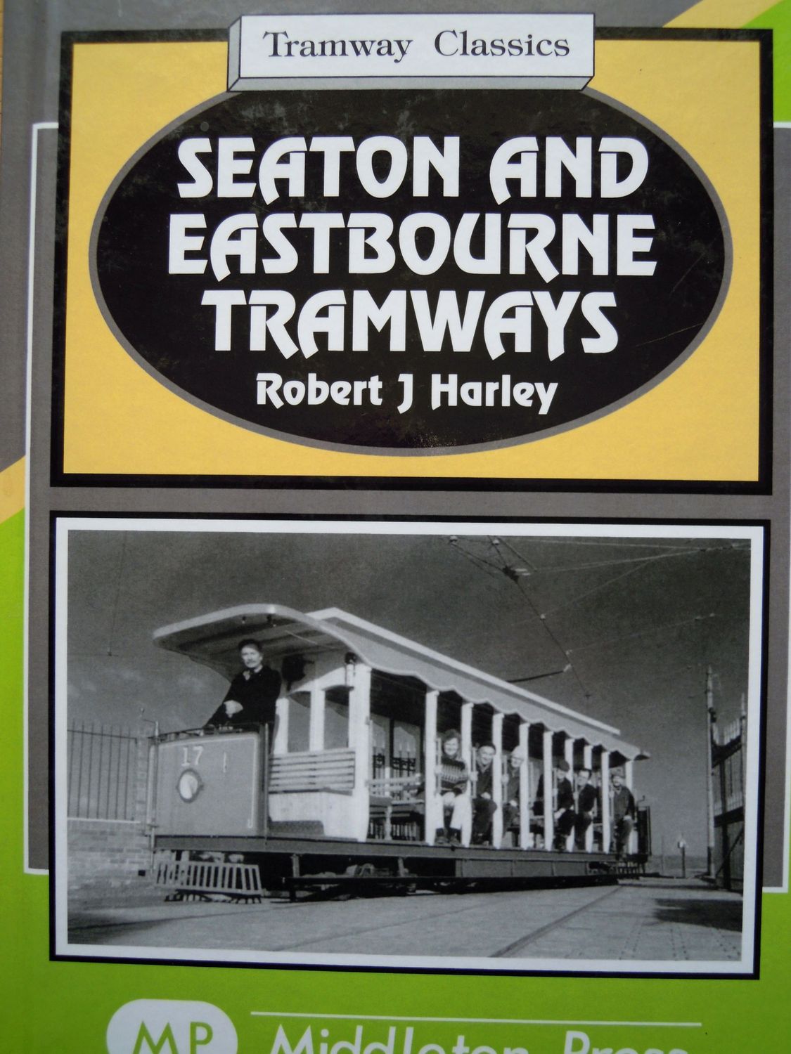 Ref STR3: Seaton and Eastbourne Tramways. Middleton Press 2016.  Author: Harley