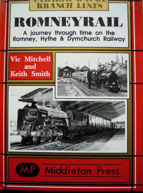 Ref SNG1: Romneyrail. A Journey through time on the Romney, Hythe and Dymchurch Railway. Middleton Press 2009.   Authors: Mitchell and Smith