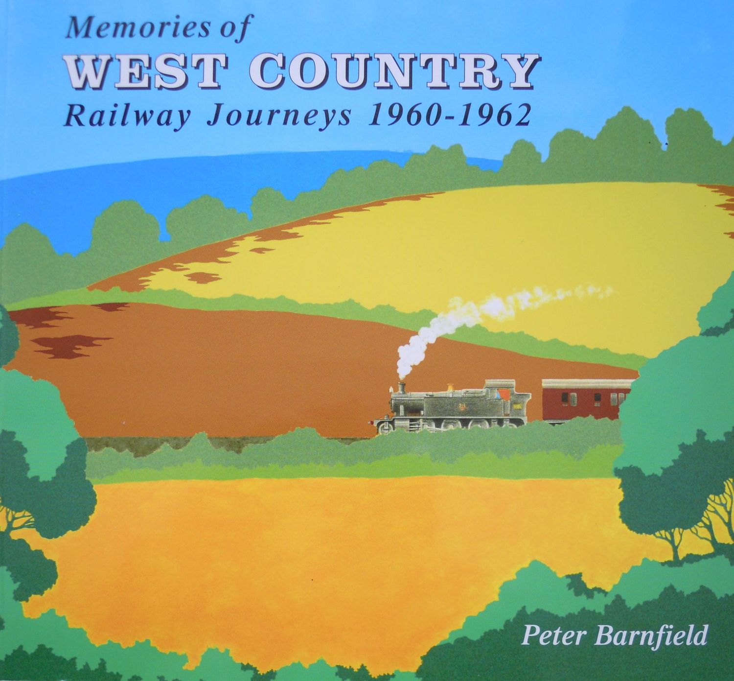 Ref RS90: Memories of the West Country. Railways Journeys 1960-1962. Wild Swan 2017. Author: Barnfield Ref RS90: Memories of the West Country. Railways Journeys 1960-1962. Wild Swan 2017. Author: Barnfield
