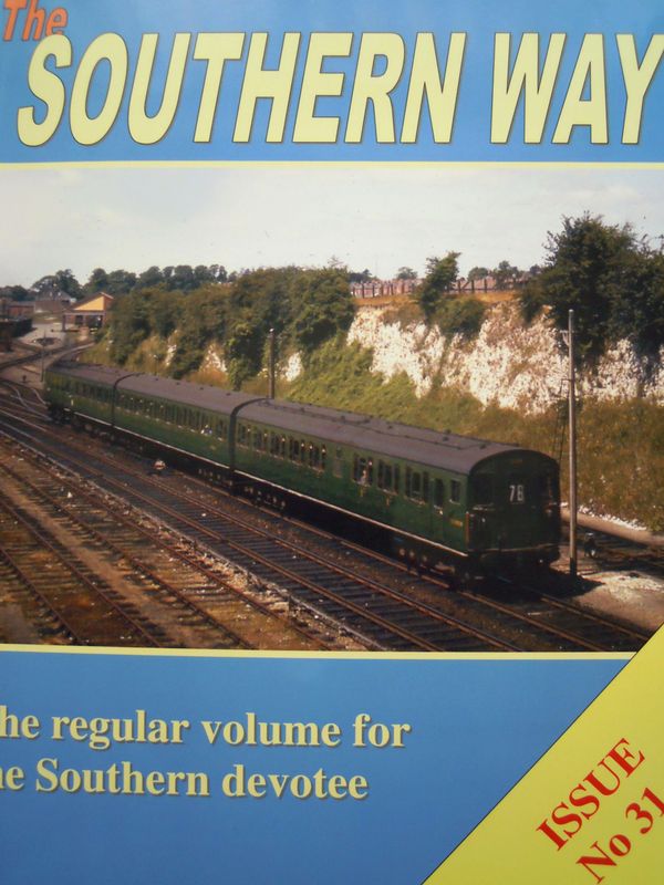 Ref SW40 Southern Way Issue No. 31. Crecy Publishing Ltd (Noodle Books) 2015. Author: Robertson