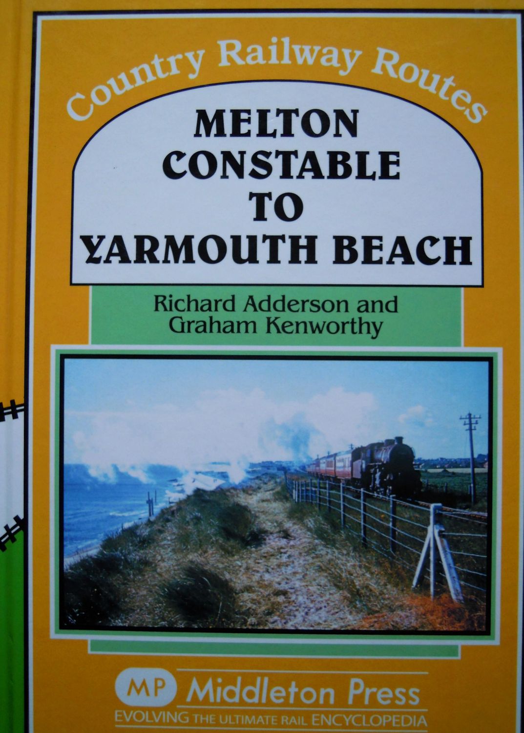 Ref RS122: Melton Constable to Yarmouth Beach.  Middleton Press 2014.   Authors: Adderson and Kenworthy