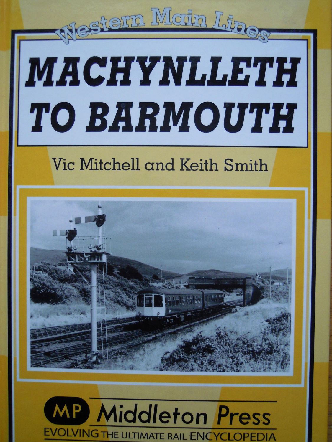 Ref RS78: Machynlleth to Barmouth.  Middleton Press 2009.   Authors: Mitchell and Smith