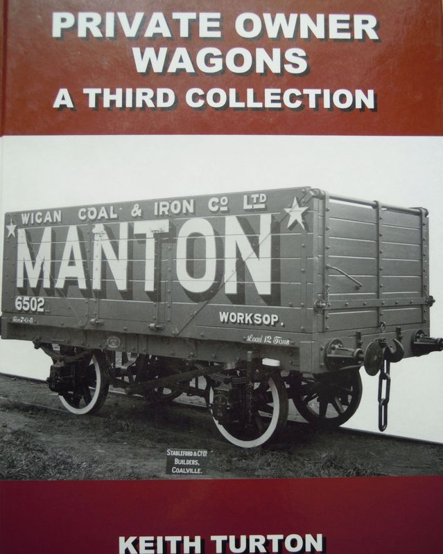 Ref RA PO3: Private Owner Wagons. A Third Collection. Lightmoor Press. 2004.  Author: Turton
