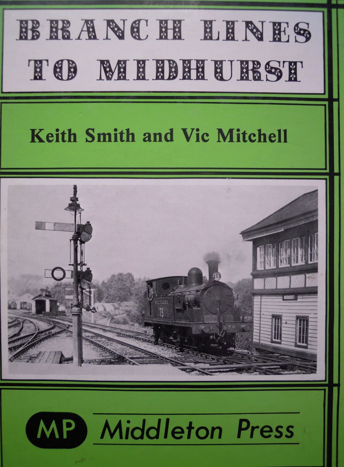 Ref RS119: Branch Lines to Midhurst.   Middleton Press 1983. Authors: Smith and Mitchell