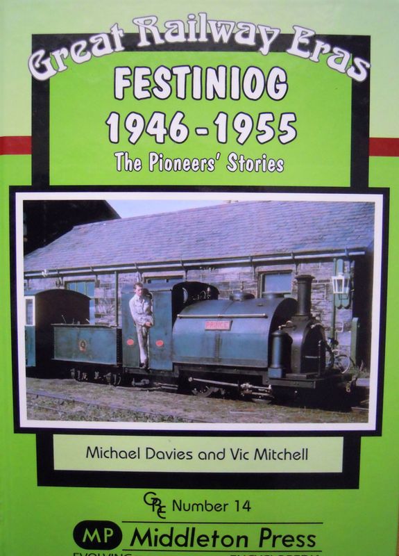 Ref SNG6: Great Railway Eras. Festiniog 1946-1955. The Pioneers' Stories. Middleton Press. 2007.  Authors: Davies and Mitchell