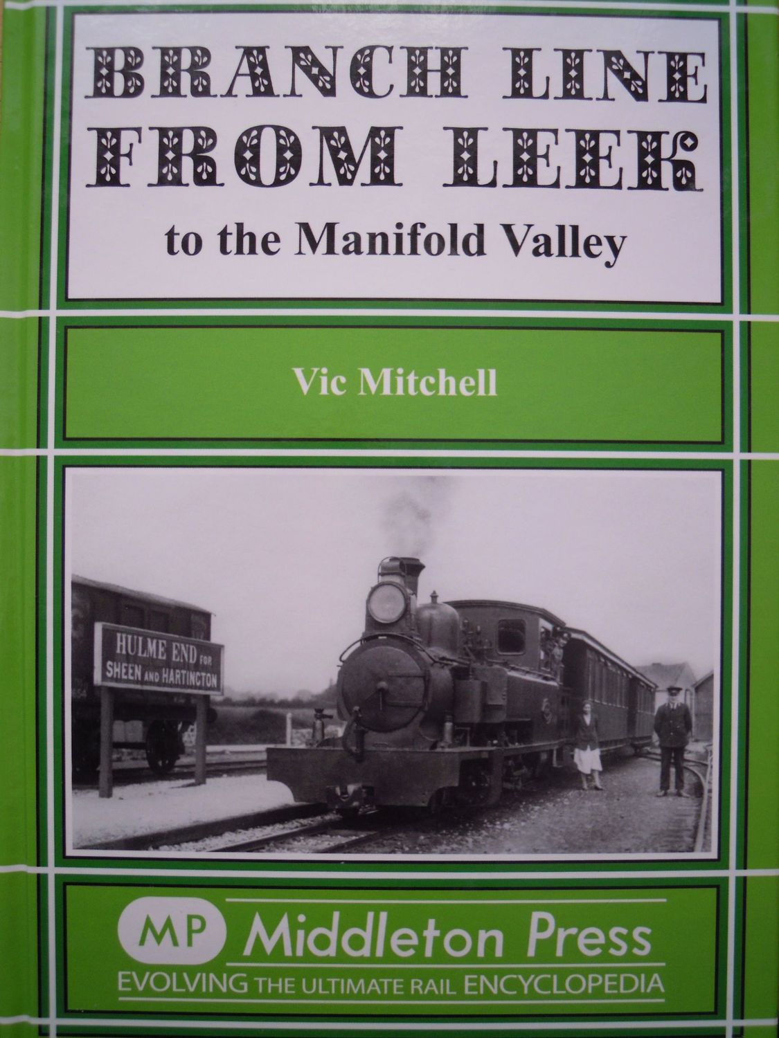 Ref RA111: Branch Line from Leek to the Manifold Valley. Author: Mitchell.