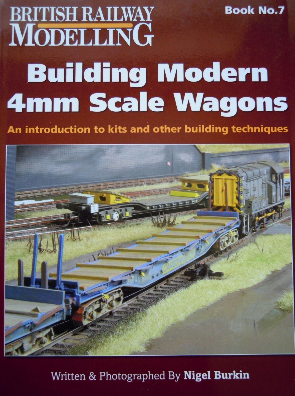 Ref RA11: Building Modern 4mm Scale Wagons. Author: Burkin