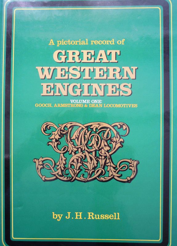 Ref RS154: A Pictorial Record of Great Western Engines. Vol 1. Gooch, Armstrong and Dean. OPC. 1988. Reprint. Author: Russell. Ref RS154: A Pictorial Record of Great Western Engines. Vol 1. Gooch, Armstrong and Dean. OPC. 1988. Reprint. Author: Russell.