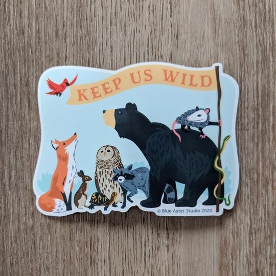Keep Us Wild Sticker