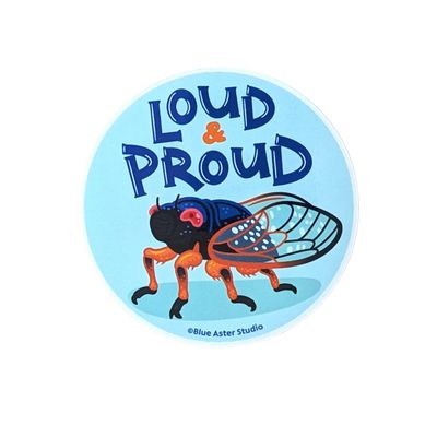 Cicada Loud &amp; Proud Sticker