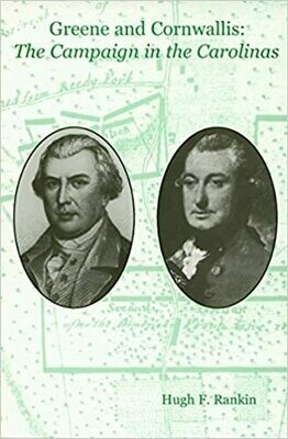 Greene And Cornwallis: The Campaign In The Carolinas