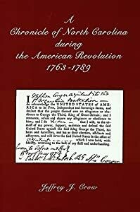 A Chronicle Of North Carolina During The American Revolution