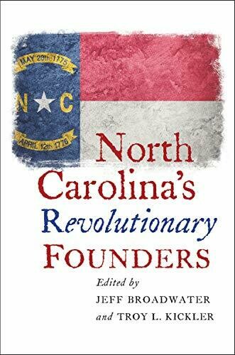 North Carolinas Revolutionary Founders