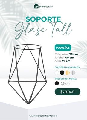 SOPORTE METÁLICO GLASE TALL 30.50