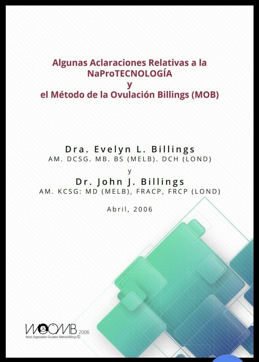 Algunas aclaraciones relativas a la Naprotecnología y el Método de Ovulación Billings®