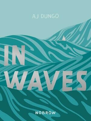In Waves - A J Dungo
