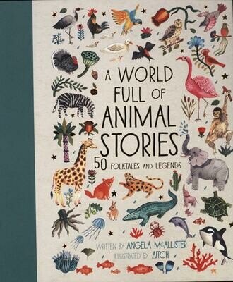A World Full of Animal Stories - Angela McAllister and Aitch