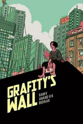Grafity's Wall - Ram V , Anand R K, Bidikar