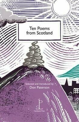 Ten Poems from Scotland - Selected and Introduced by Don Paterson