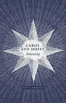 Sincerity - Carol Ann Duffy