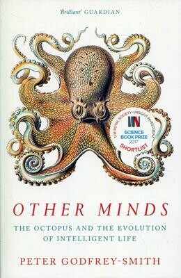 Other Minds: The Octopus and the Evolution of Intelligent Life Paperback - Peter Godfrey-Smith