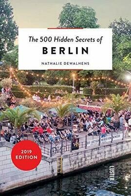 The 500 Secrets of Berlin - Nathalie Dewalhens