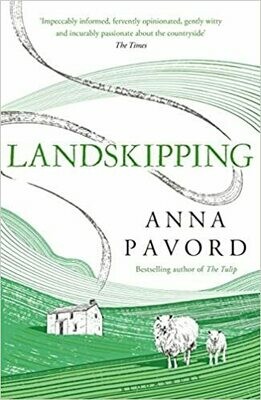Landskipping: Painters, Ploughmen and Painters - Anna Pavord