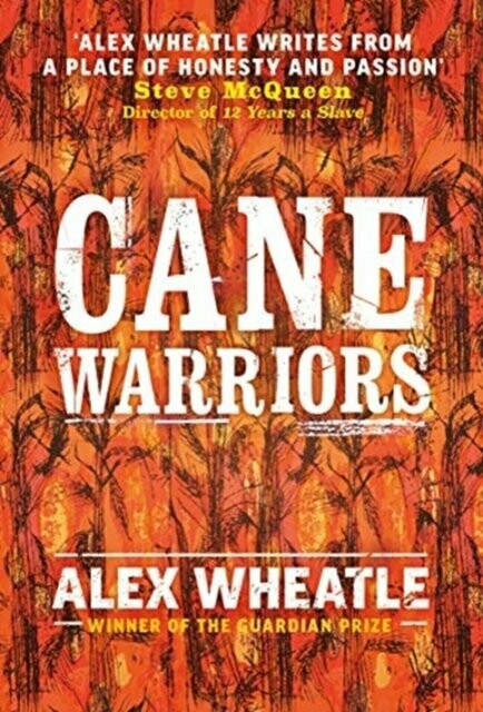 Cane Warriors - Alex Wheatle