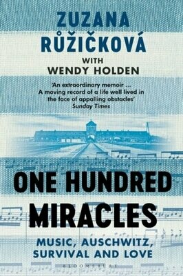 One Hundred Miracles - Zuzana Ruzickova with Wendy Holden