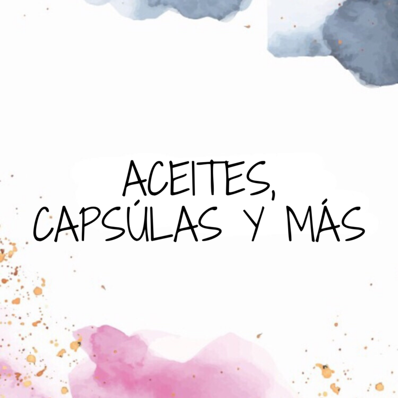 Aceites, Capsulas y Más