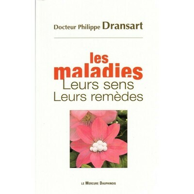 Les maladies, leurs sens, leurs remèdes