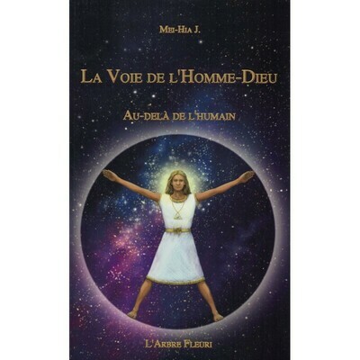 La voie de l&#39;Homme-Dieu