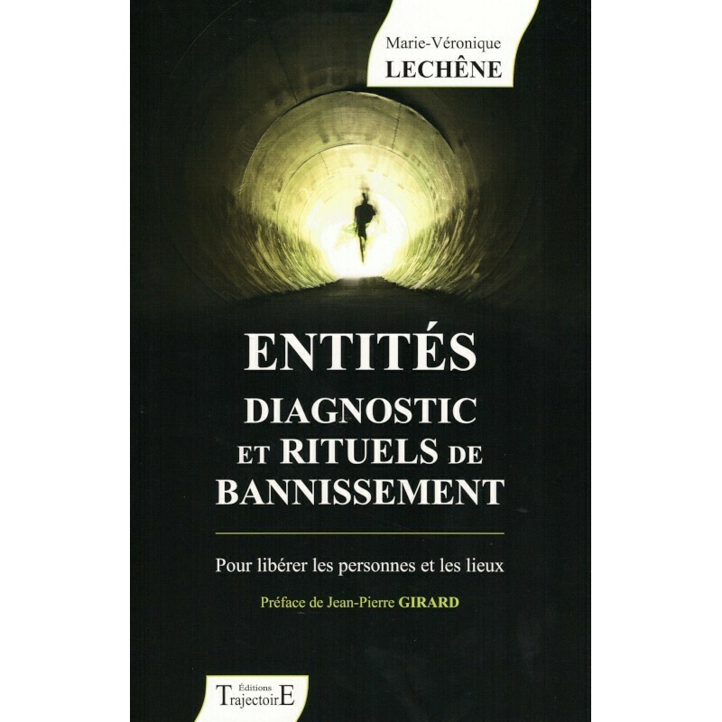 Entités, diagnostic et rituels de bannissement