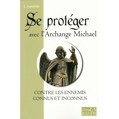 Se protéger avec l&#39;Archange Michael