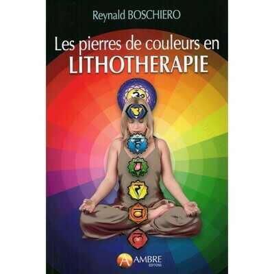 Les pierres de couleurs en Lithothérapie