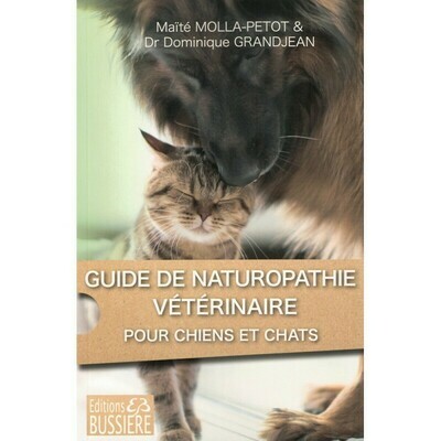 Guide de naturopathie vétérinaire pour chiens et chats