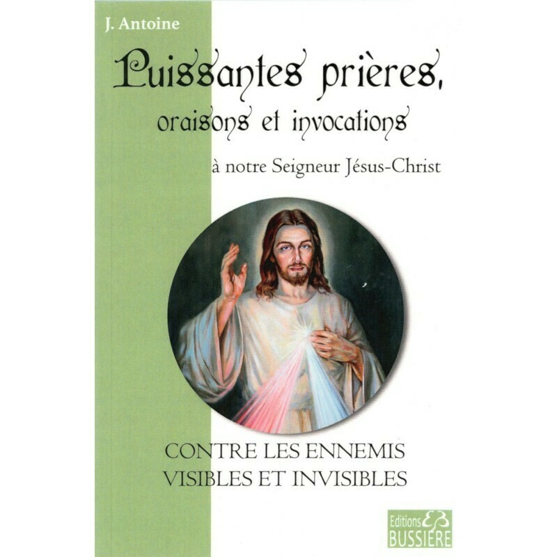 Puissantes prières, oraisons et invocations