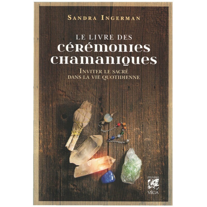 Le livre des cérémonies chamaniques