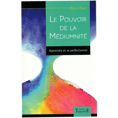 Le pouvoir de la médiumnité