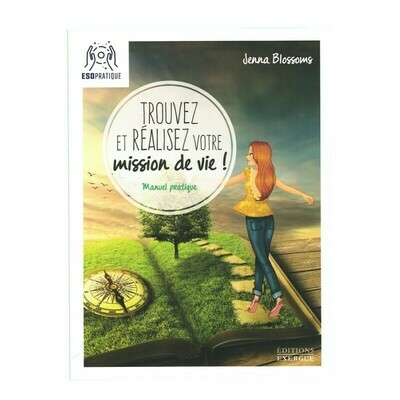 Trouvez et réalisez votre mission de vie